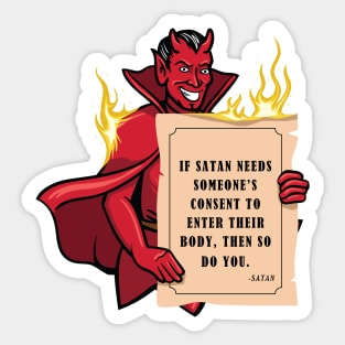 If Satan Needs Someone's Consent Sticker